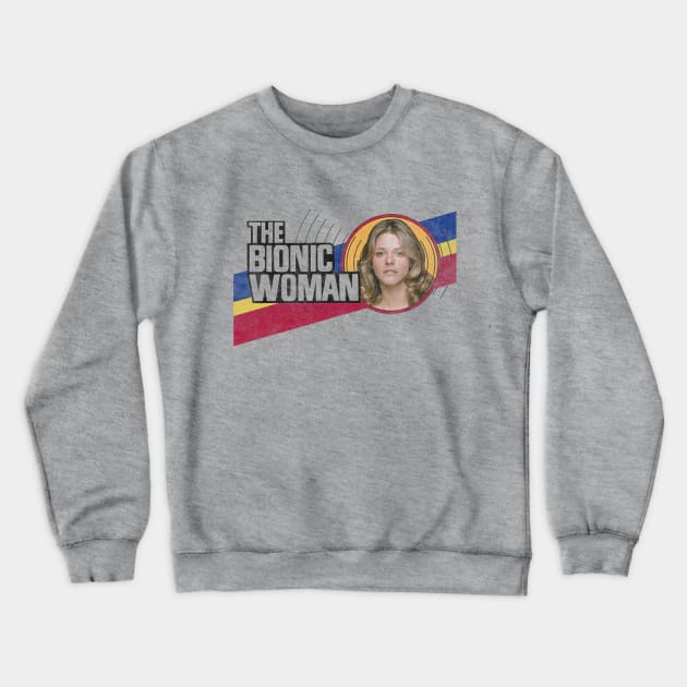 Bionic Woman Crewneck Sweatshirt by ThisIsFloriduhMan